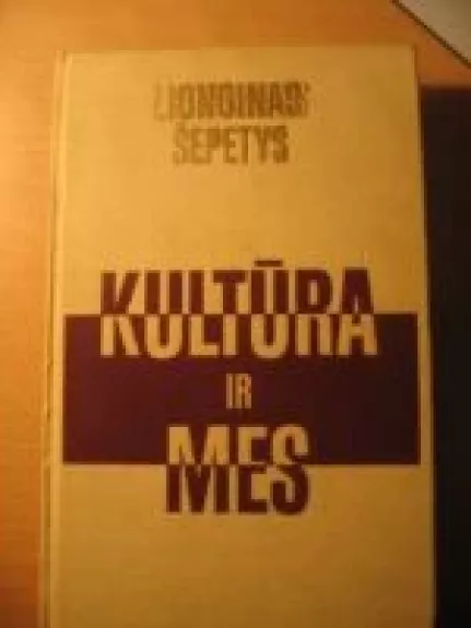 Kultūra ir mes