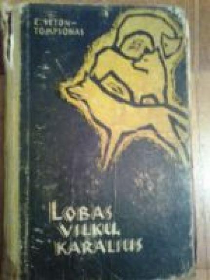 LOBAS vilkų karalius