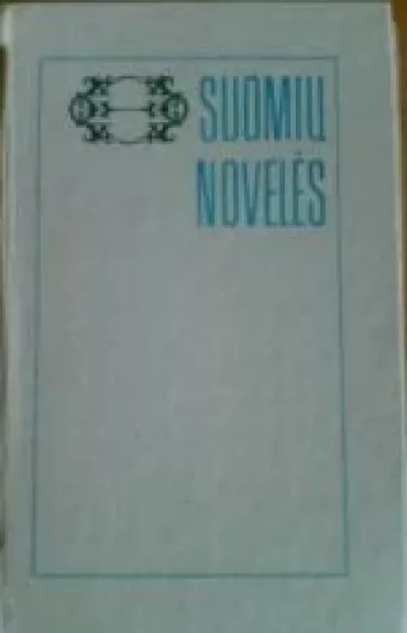 Suomių novelės - Autorių Kolektyvas, knyga