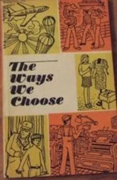 The Ways We Choose - A. Slobodčikovas, knyga