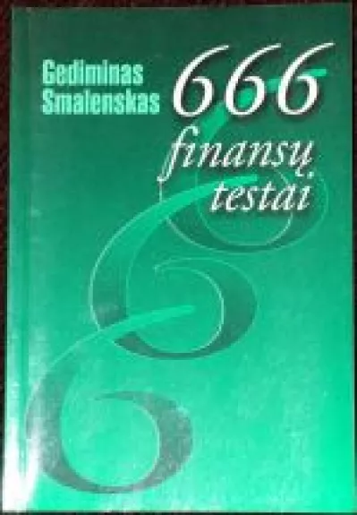 666 finansų testai - Gediminas Smalenskas, knyga