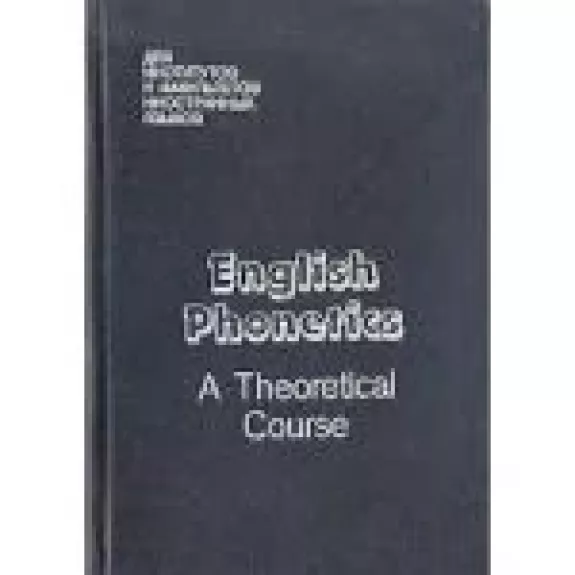 English Phontics. A Theoretical Course - К. П. Соколова, knyga