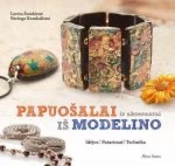 Papuošalai ir aksesuarai iš modelino