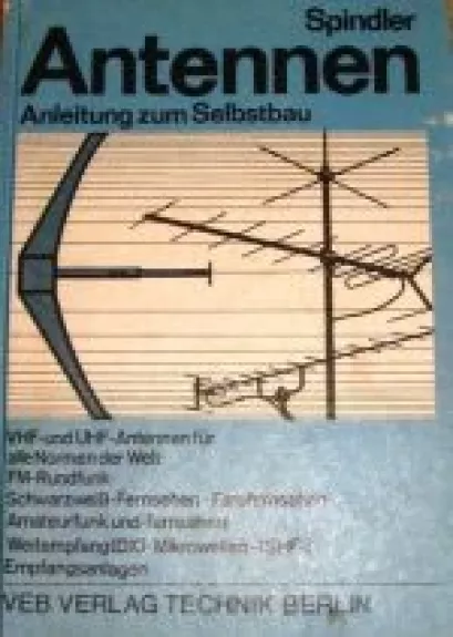 Antennen Anleitung zum Selbsbau - Eberhard Spindler, knyga