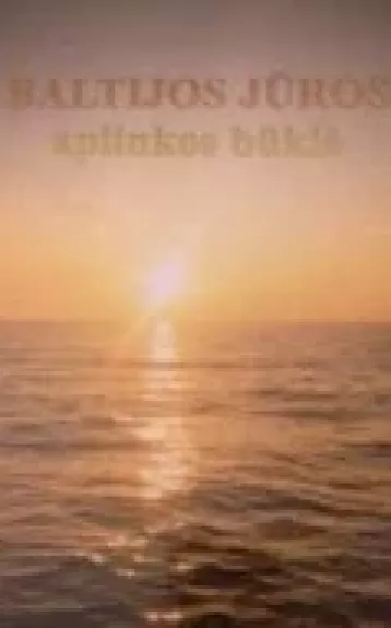 Baltijos jūros aplinkos būklė