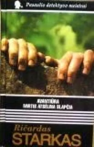 Avantiūra. Mirtis atsėlina slapčia