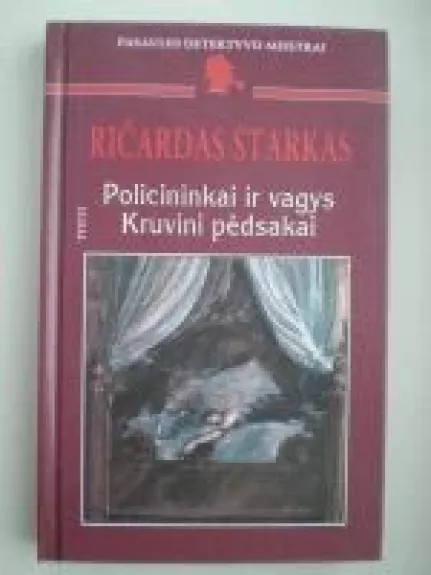 Policininkai ir vagys. Kruvini pėdsakai