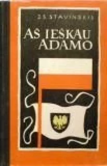 Aš ieškau Adamo