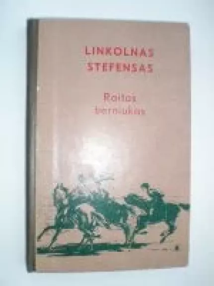 Raitas berniukas - Linkolnas Stefensas, knyga