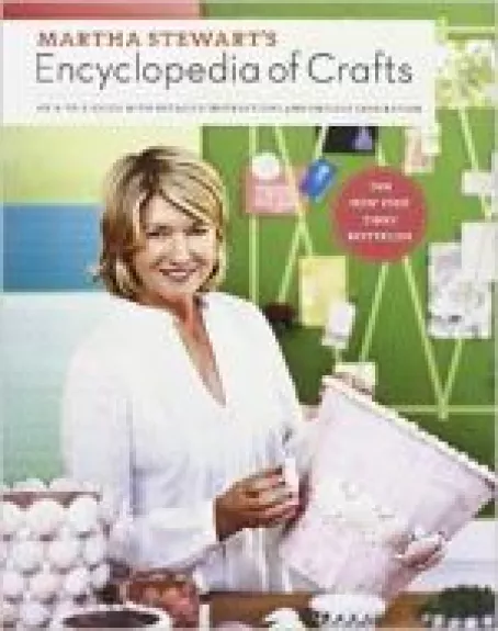 Encyclopedia of Crafts - Martha Stewart's, knyga