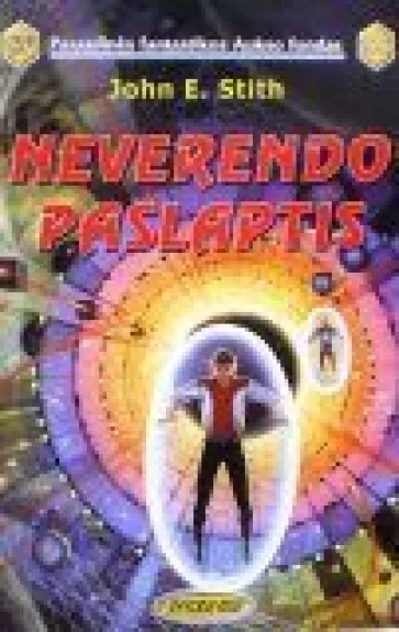 Neverendo paslaptis - John E. Stith, knyga