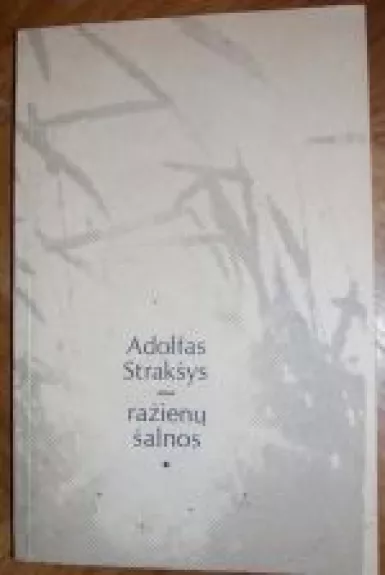 Ražienų šalnos - Adolfas Strakšys, knyga
