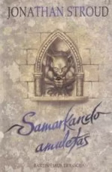Samarkando amuletas - Johathan Stroud, knyga