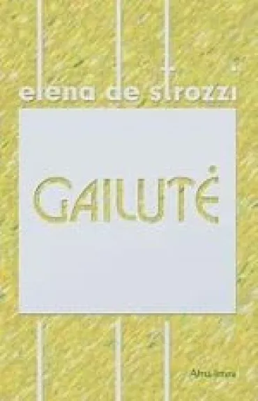 Gailutė - Elena Strozzi, knyga