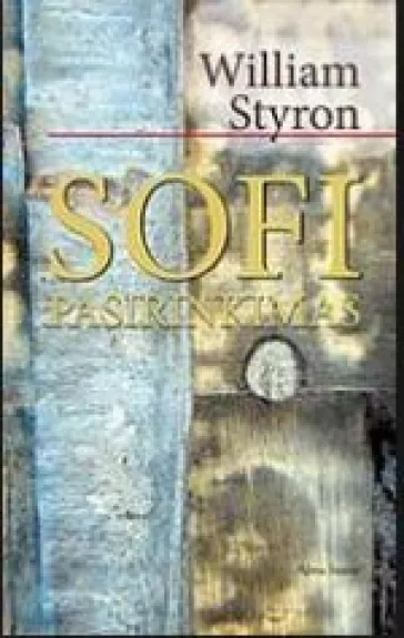 Sofi pasirinkimas - William Styron, knyga