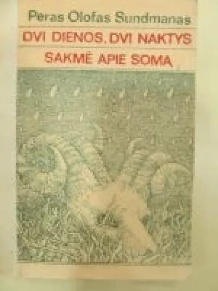 Dvi dienos. Dvi naktys. Sakmė apie Somą