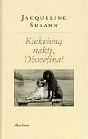Kiekvieną naktį, Džozefina!