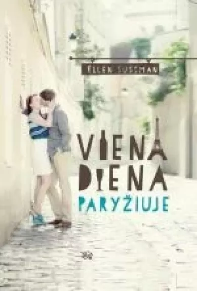 Viena diena Paryžiuje - Ellen Sussman, knyga