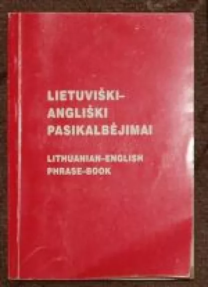 Lietuviški-angliški pasikalbėjimai  - Bronius Svecevičius, knyga