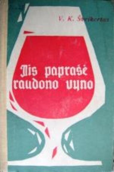 Jis paprašė raudono vyno