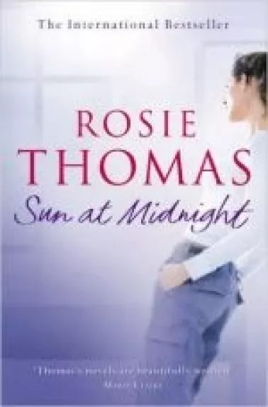 Sun at Midnight - Rosie Thomas, knyga