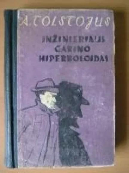 Inžinieriaus Garino hiperboloidas - Aleksejus Tolstojus, knyga