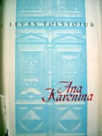 Ana Karenina (2 dalis) - Levas Tolstojus, knyga