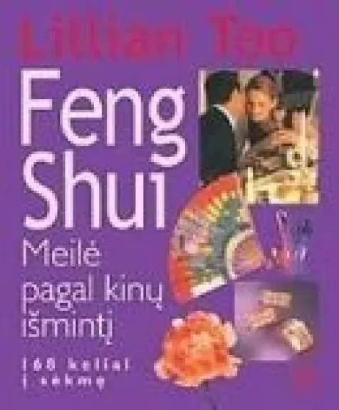 Feng shui: meilė pagal kinų išmintį