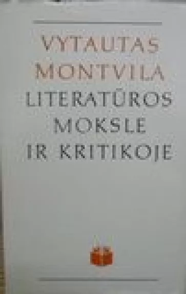Vytautas Montvila literatūros moksle ir kritikoje - Rytis Trimonis, knyga 1