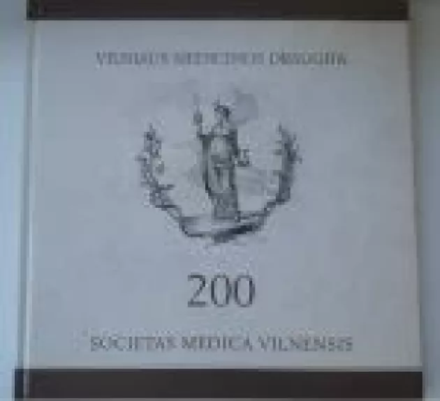 Vilniaus medicinos draugija 200 - Dalia Triponienė, knyga
