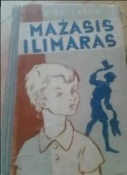 Mažasis Ilimaras - F. Tuglasas, knyga