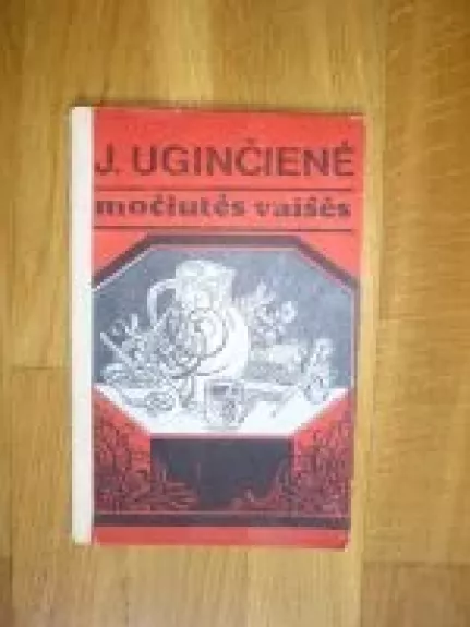 Močiutės vaišės - Janina Uginčienė, knyga