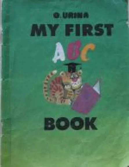 My first ABC book - O. Urina, knyga