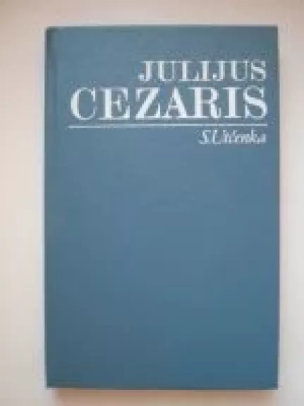 Julijus Cezaris - Sergejus Utčenka, knyga