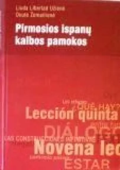 Pirmosios ispanų kalbos pamokos - Autorių Kolektyvas, knyga