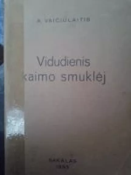 Vidudienis kaimo smuklėj