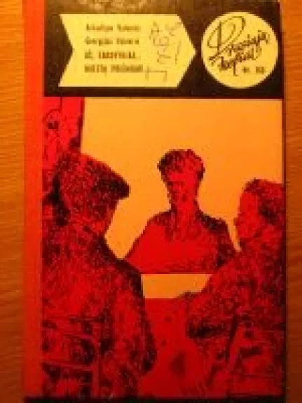 Aš, tardytojas… Miestą priėmiau!