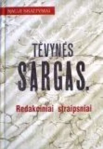 Tėvynės sargas. Redakciniai straipsniai