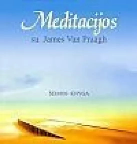 Meditacijos su James Van Praagh: šeimos knyga - James Van Praagh, knyga