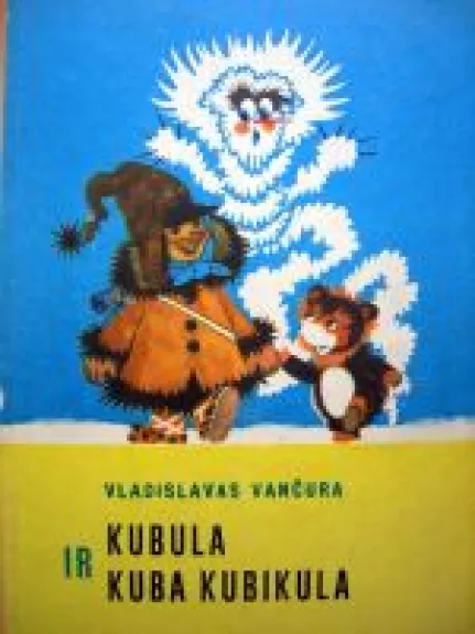 Kubula ir Kuba Kubikula - Vladislavas Vančura, knyga
