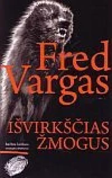 Išvirkščias žmogus - Fred Vargas, knyga