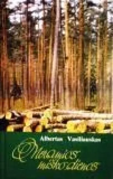 Neramios miško dienos - Albertas Vasiliauskas, knyga