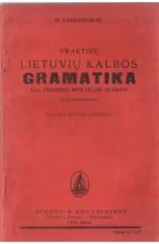 Praktinė Lietuvių kalbos gramatika. - M. Vasiliauskas, knyga