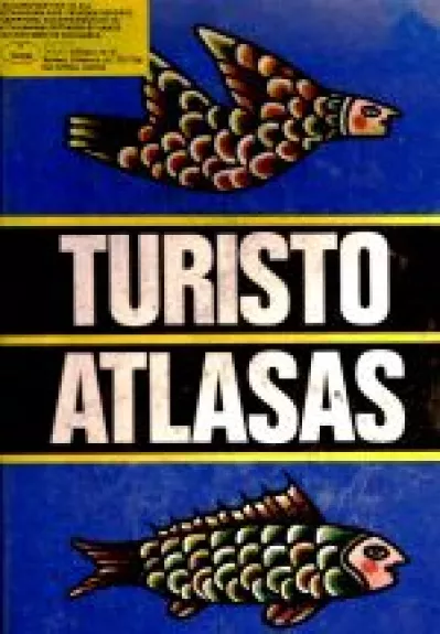 Turisto atlasas - Kęstutis Vaškelis, knyga