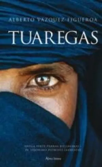 Tuaregas - Alberto Vazquez-Figueroa, knyga