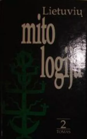 Lietuvių mitologija (2 tomas) - Norbertas Vėlius, knyga