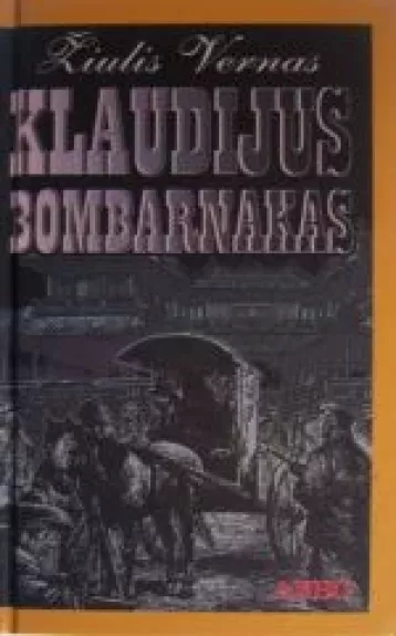 Klaudijus Bombarnakas - Žiulis Vernas, knyga