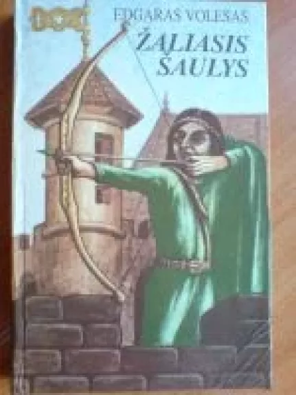 Žaliasis šaulys - Edgaras Volesas, knyga