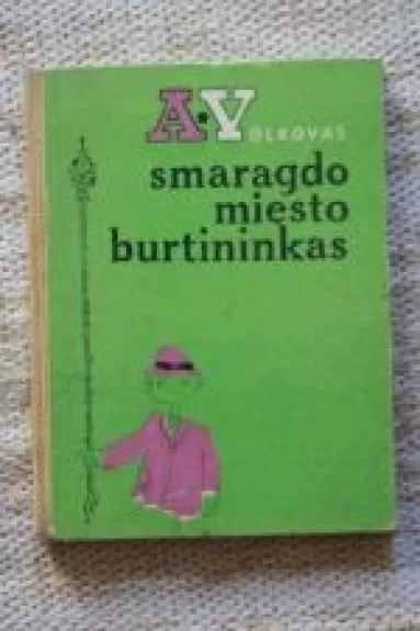 Smaragdo miesto burtininkas - Aleksandras Volkovas, knyga