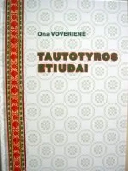 Tautotyros etiudai - Ona Voverienė, knyga